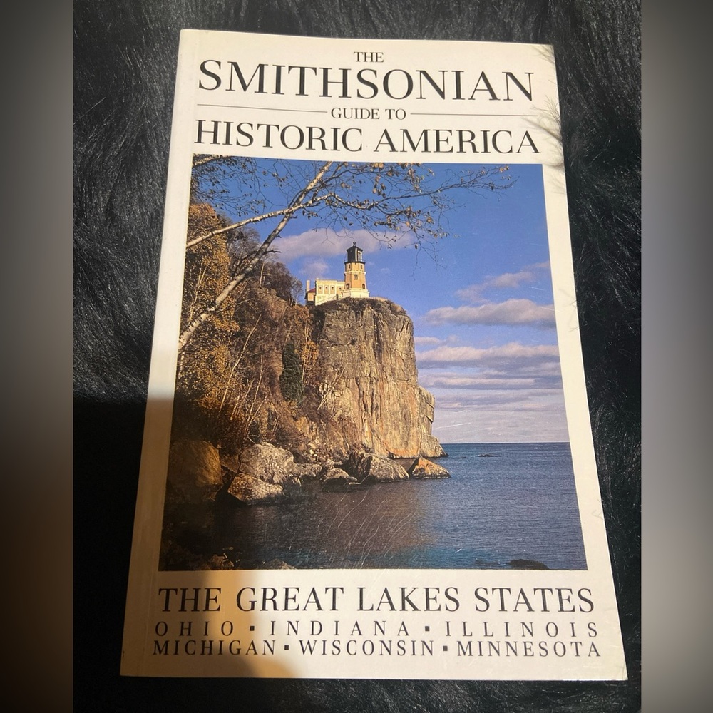 The Smithsonian Guide to Historical America The Great Lake States‎